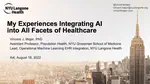 My Experiences Integrating AI into All Facets of Healthcare